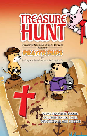 Treasure Hunt: Fun Activities and Devotions for Kids Featuring Prayer Pups