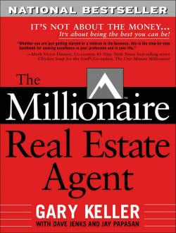 The Millionaire Real Estate Agent: It's Not About the Money...It's About Being the Best You Can Be