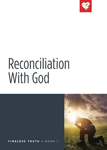 Reconciliation with God (Timeless Truth