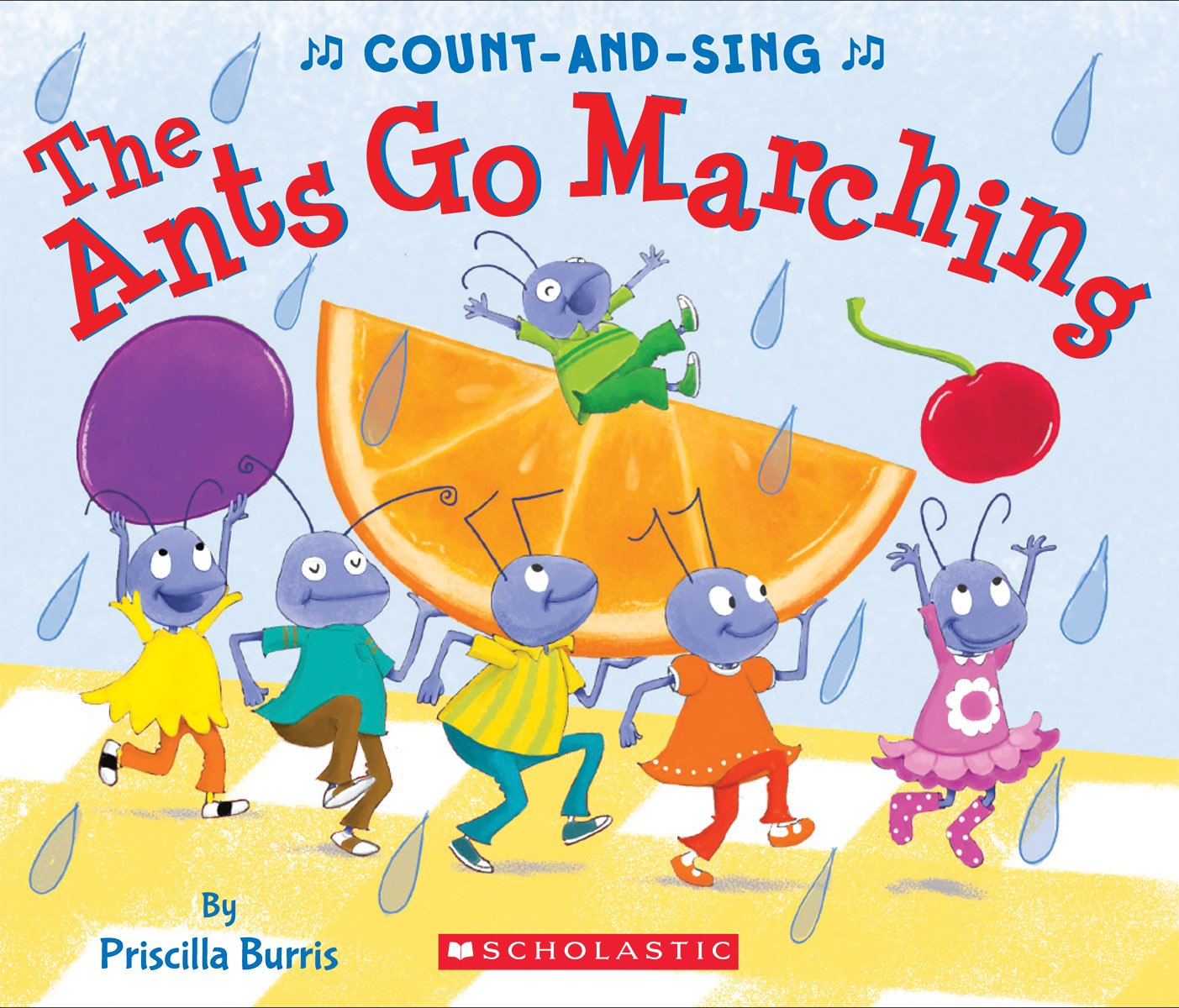 The Ants Go Marching: A Count-and-Sing Book