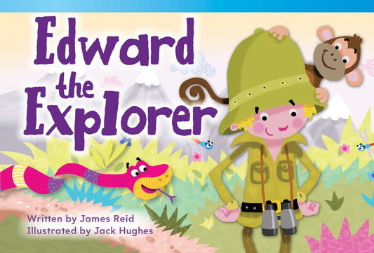 Teacher Created Materials - Literary Text: Edward the Explorer - Grade 1 - Guided Reading Level D Paperback