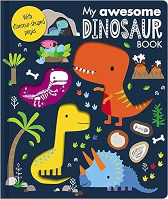 My Awesome Dinosaur Book (Board book)