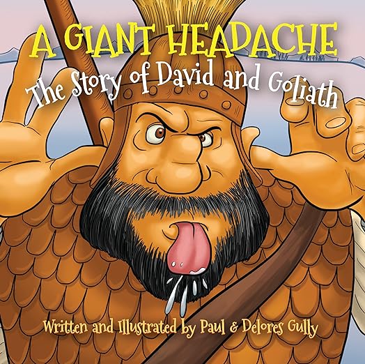 A Giant Headache: The Story of David and Goliath