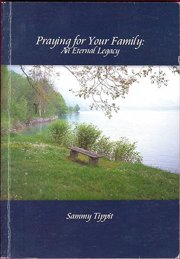 Praying for Your Family : An Eternal Legacy