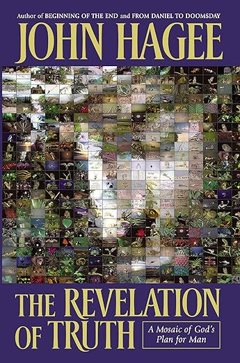 The Revelation Of Truth: A Mosaic Of God's Plan For Man