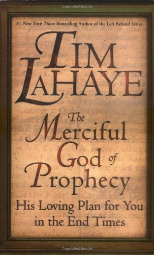 The Merciful God of Prophecy: His Loving Plan for You in the End Times