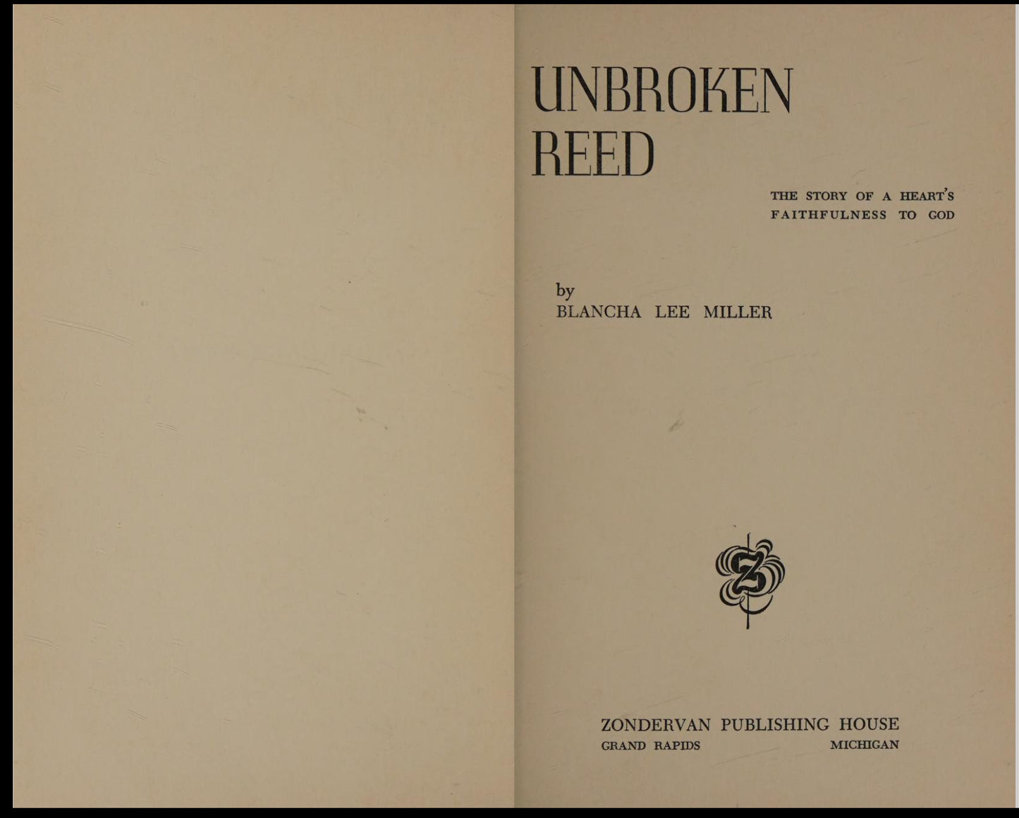 The Unbroken Reed, a Heart’s Faithfulness to God