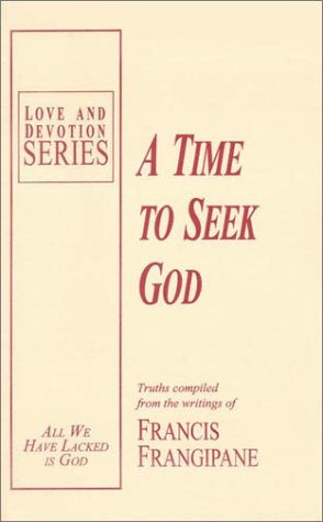 A Time to Seek God (Love and Devotion Series