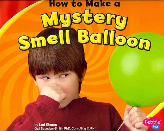 How to Make a Mystery Smell Balloon (Hands-On Science Fun)