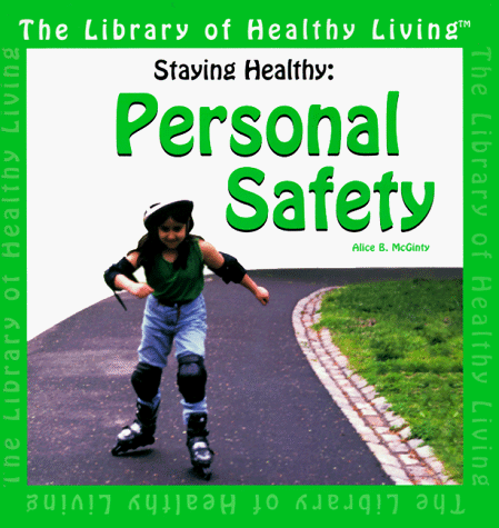 Staying Healthy: Personal Safety