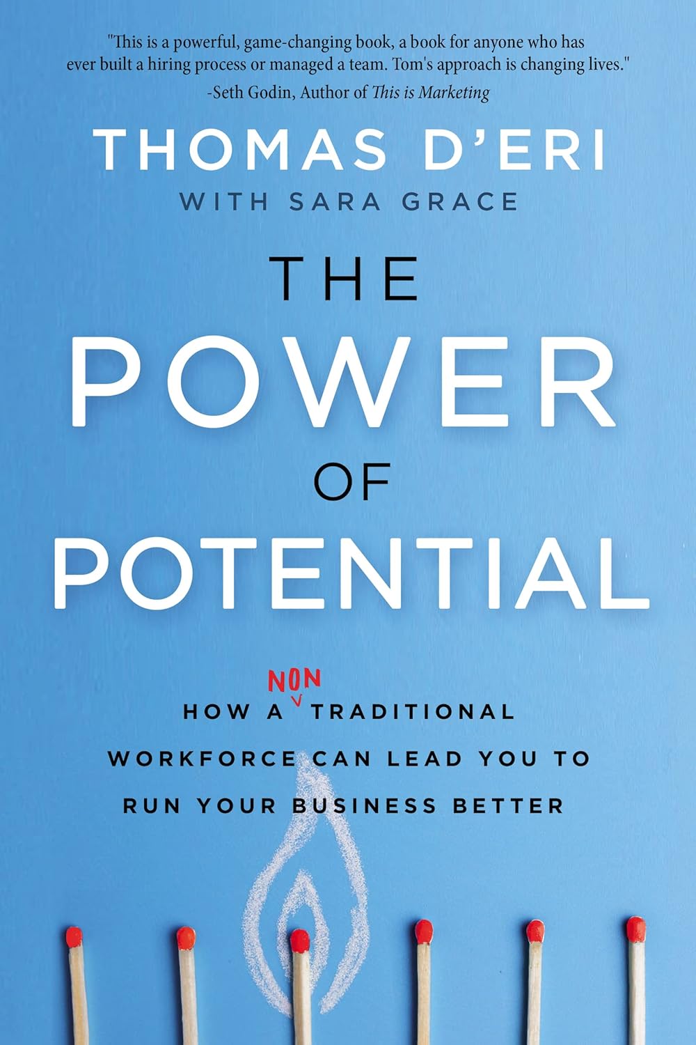 The Power of Potential: How a Nontraditional Workforce Can Lead You to Run Your Business Better