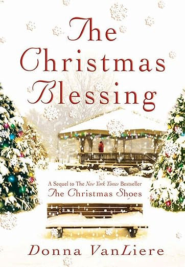 The Christmas Blessing (Christmas Hope Series #2) (Used Title)