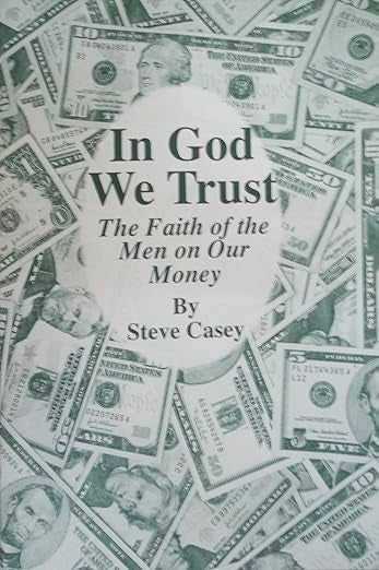 In God We Trust (The Faith Of The Men On Our Money