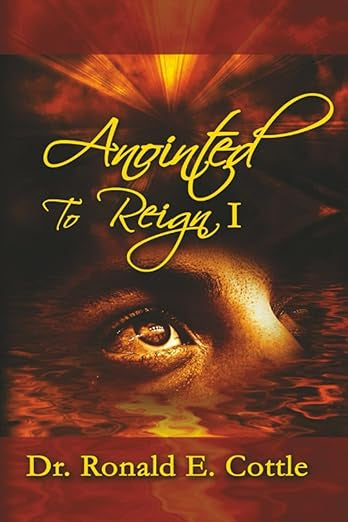 Anointed to Reign I: David's Pathway To Rulership