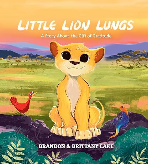 Little Lion Lungs: A Story About the Gift of Gratitude