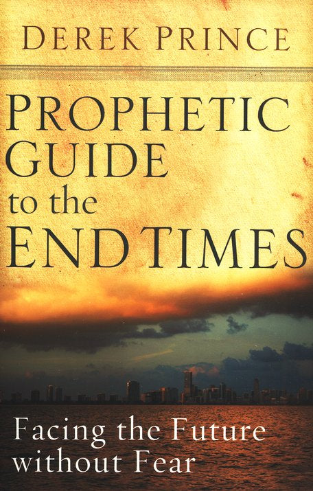 Prophetic Guide to the End Times