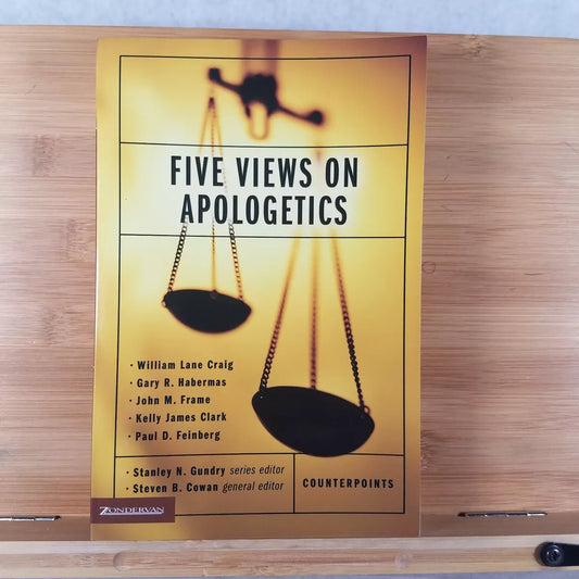 Counterpoints: Bible and Theology: Five Views on Apologetics