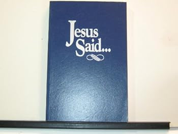 Jesus Said Paperback