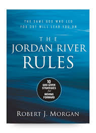 The Jordan River Rules: 10 God-Given Strategies for Moving Forward