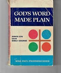 God's Word Made Plain: Bird's Eye View Bible Course