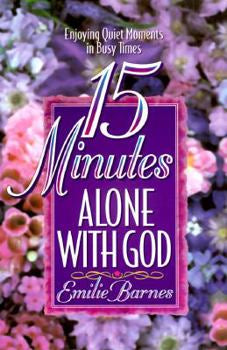 15 Minutes Alone with God