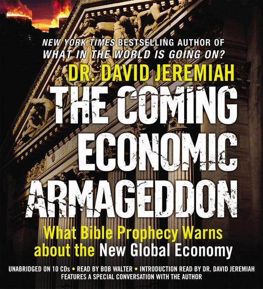 The Coming Economic Armageddon: What Bible Prophecy Warns about the New Global Economy Audio CD