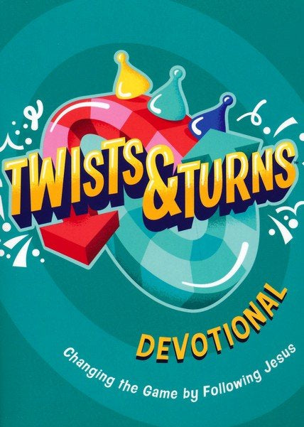 Twists & Turns Devotional: Changing the Game by Following Jesus