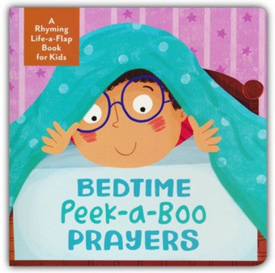 Bedtime Peek-a-Boo Prayers: A Rhyming Lift-a-Flap Book