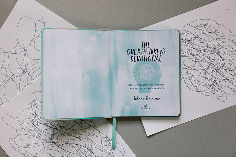 The Overthinker's Devotional