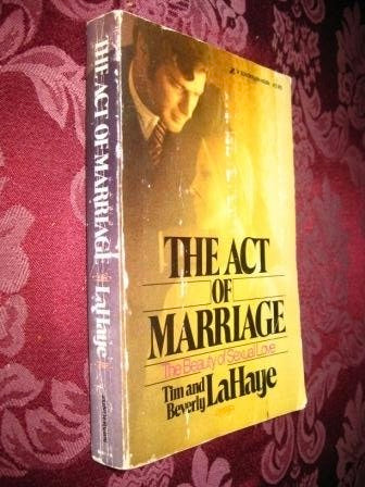 The Act Of Marriage - The Beauty of Sexual Love Paperback