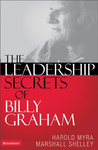 The Leadership Secrets of Billy Graham