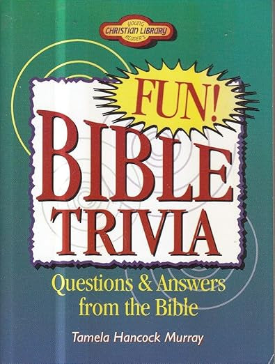 Fun Bible Trivia: Questions and Answers from the Bible (Young Reader's Christian Library