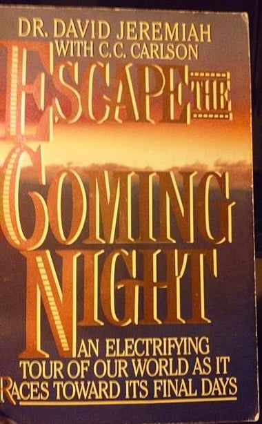 Escape the Coming Night: An Electrifying Tour of Our World As It Races Toward Its Final Days