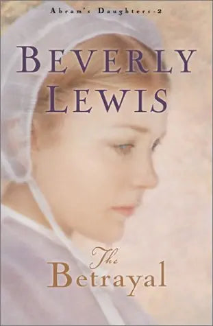 The Betrayal (Abram's Daughters, No. 2)