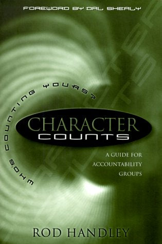 Character Counts: A Guide for Accountability Groups