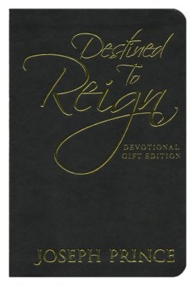 Destined To Reign Devotional, Gift Edition: Daily Reflections for Effortless Success, Wholeness