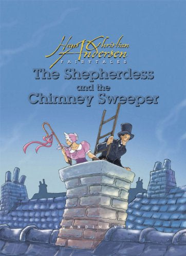 Hans Christian Andersen Fairytales: The Shepherdess and the Chimney Sweep
