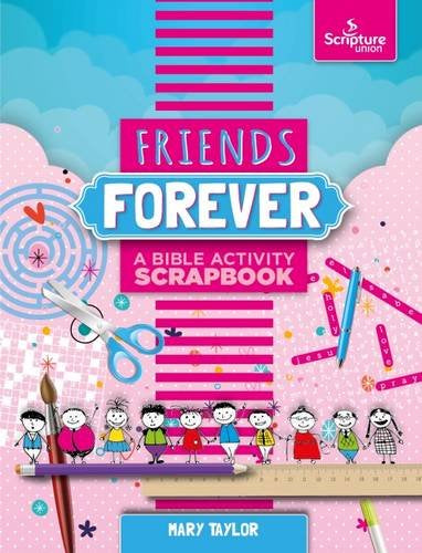 Friends Forever A Bible Activity (Scrapbooks)