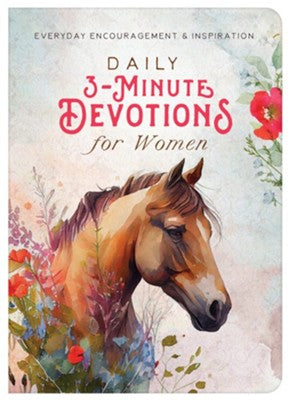 Daily 3-Minute Devotions for Women: Everyday Encouragement and Inspiration