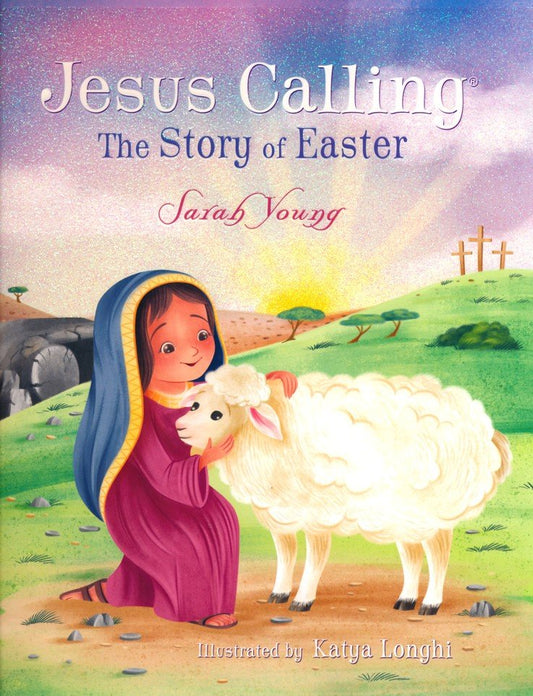 Jesus Calling: The Story of Easter