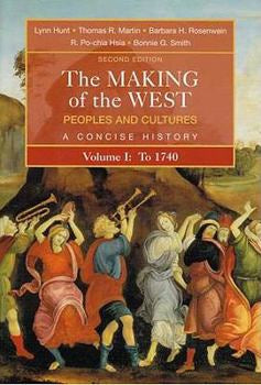 Second Edition The Making of the West Peoples and Cultures - used book