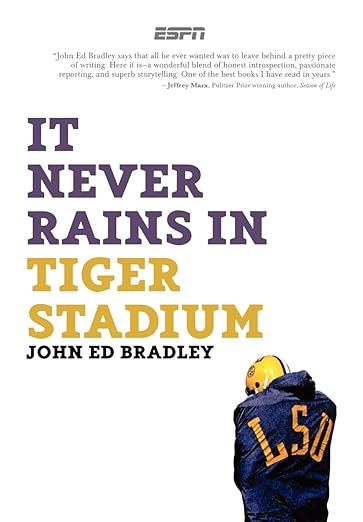 It Never Rains in Tiger Stadium: Football and the Game of Life Hardcover