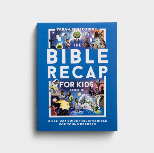 Bethany House - The Bible Recap for Kids: A 365-Day Guide Through the Bible for Young Readers