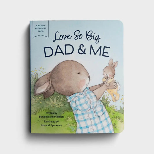 Love So Big: Dad & Me - Board Book