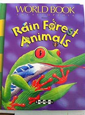 World Book Encyclopedia Presents Rain Forest Animals - Used Book