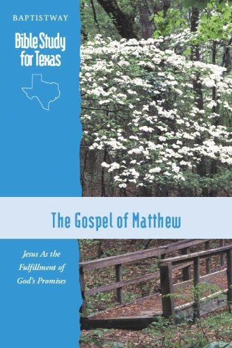 The Gospel of Matthew Bible Study for Texas - Used Book