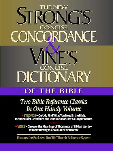 Strong's Concise Concordance And Vine's Concise Dictionary Of The Bible Two Bible Reference Classics In One Handy Volume - Used Book
