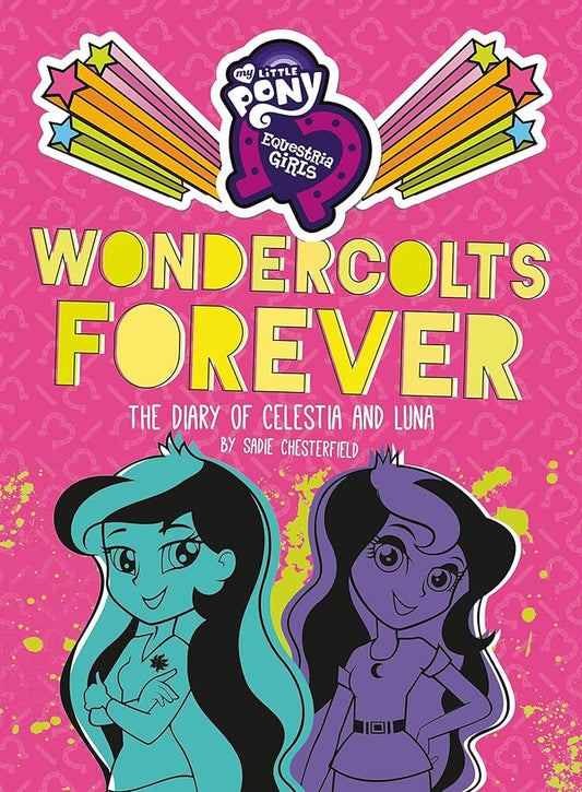My Little Pony: Equestria Girls: Wondercolts Forever: The Diary of Celestia and Luna - Used Book