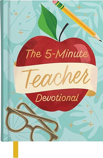 The 5-Minute Teacher Devotional