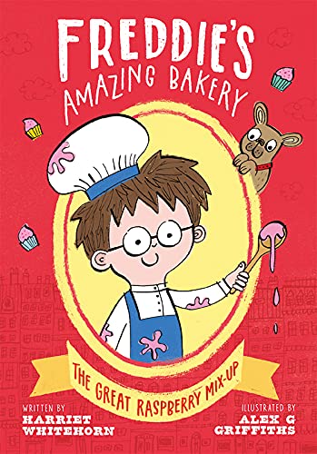Freddie’s making Bakery, the Great Raspberry Mixup   USED BOOK